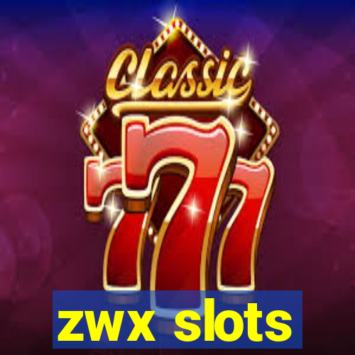 zwx slots